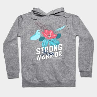 Strong Warrior Mum Hoodie